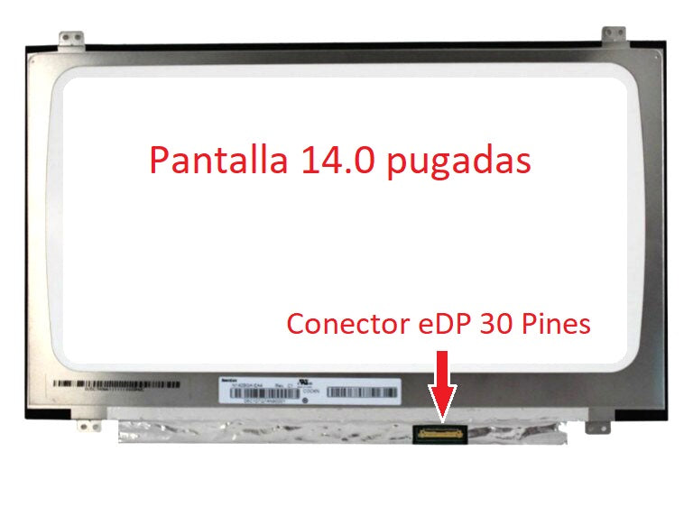 PANTALLA 14.0 LED NANO SLIM TOP BRACKET CONECTOR EDP 30 PINES ABAJO DERECHA HD 1366x768 P/LAPTOP